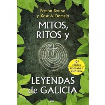 Mitos, ritos y leyendas de Galicia - Aa.vv