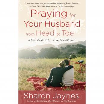 Praying for Your Husband from Head to Toe