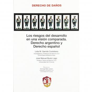 Los riesgos del desarrollo en una visión comparada: Derecho argentino y Derecho español