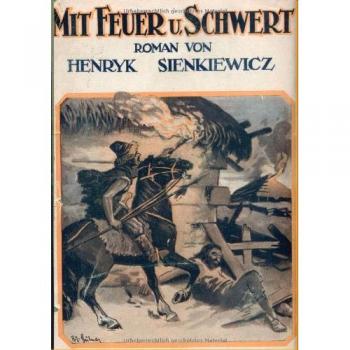 With Fire and Sword: A Historical Novel by Henryk Sienkiewicz