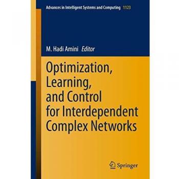 Optimization, Learning, and Control for Interdependent Complex Networks