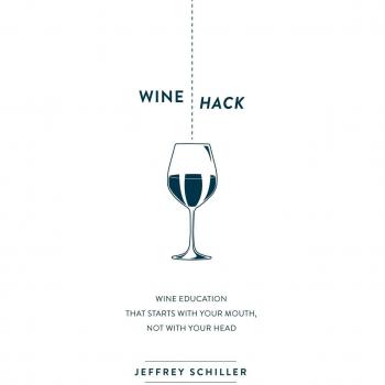 Wine Hack: Wine Education That Starts with Your Mouth Not with Your Head