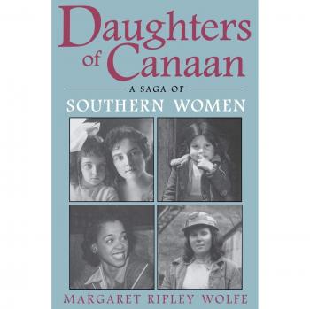 Daughters of Canaan: A Saga of Southern Women - Southern Women's Historical Narrative