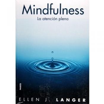 Mindfulness: La atención plena