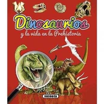 Dinosaurios y La Vida En La Prehistoria