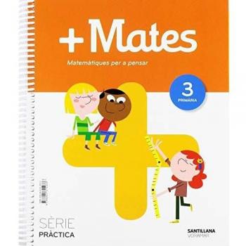 +MATES SERIE PRACTICA MATEMATIQUES PER A PENSAR 3 PRIMARIA