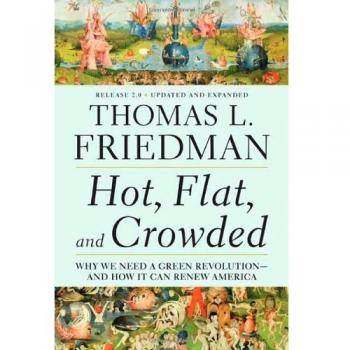 Hot, Flat, and Crowded 2.0: Why We Need a Green Revolution--And How It Can Renew America