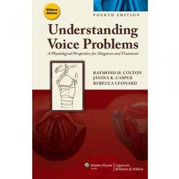 Understanding Voice Problems: A Physiological Perspective for Diagnosis and Treatment