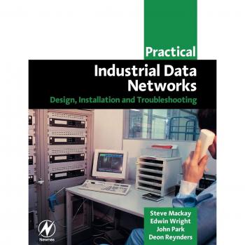 Practical Industrial Data Networks: Design, Installation and Troubleshooting