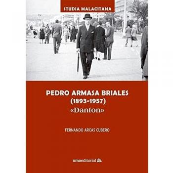 Pedro Armasa Briales (1893-1957) «Danton»: 54 (Studia Malacitana