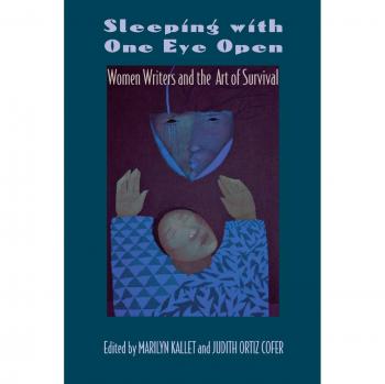 Sleeping with One Eye Open: Women Writers and the Art of Survival