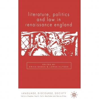 Literature, Politics and Law in Renaissance England
