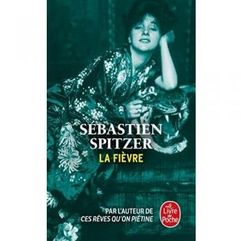 La Fièvre - Sébastien Spitzer - Libro de bolsillo - Novela