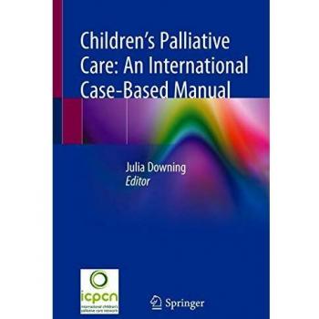 Children's Palliative Care: An International Case-Based Manual
