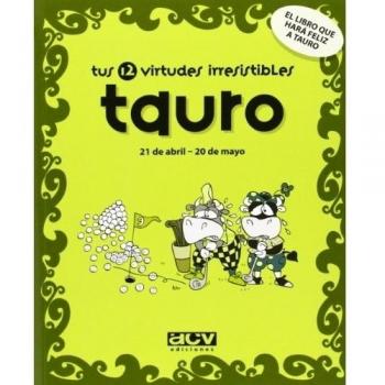 Tus 12 virtudes irresistibles: tauro