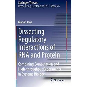 Dissecting Regulatory Interactions of RNA and Protein: Combining Computation and High-throughput Experiments in Systems Biology