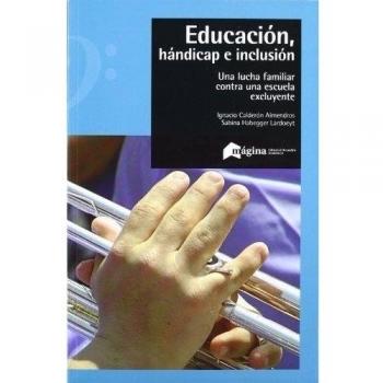 Educación, hándicap e inclusión: Una lucha familiar contra una escuela excluyente