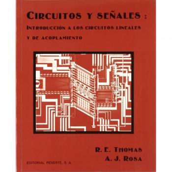 Circuitos y señales: introduccion a los circuitos lineales y de acoplamiento