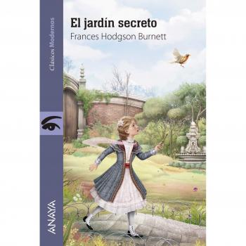 El jardín secreto - Frances Hodgson Burnett