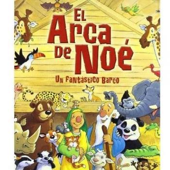 El arca de Noé: Un fantástico barco - Dowley, Tim; Smallman, Steve (il.)