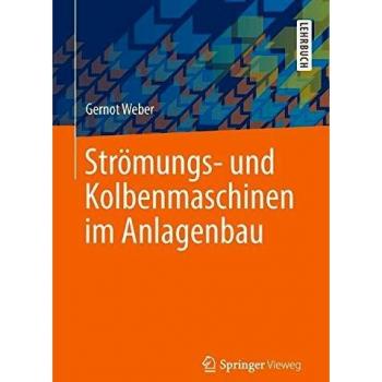 Strömungs- und Kolbenmaschinen im Anlagenbau