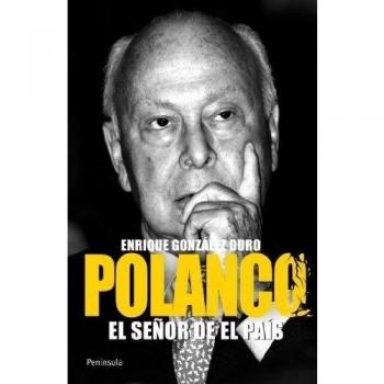 Polanco. El señor de El País