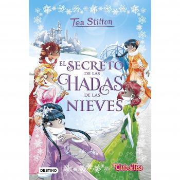 El secreto de las hadas de las nieves - Tea Stilton
