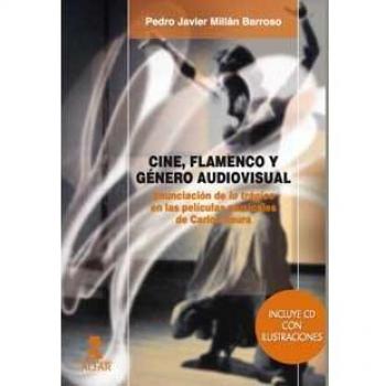 Cine, flamenco y género audiovisual: Enunciación de lo trágico en las películas musicales de Carlos Saura