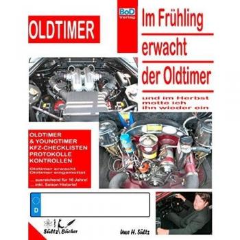Im Frühling erwacht der Oldtimer: Ringbuch für 16 Jahre mit Saison Historie und eigenen KFZ-Daten