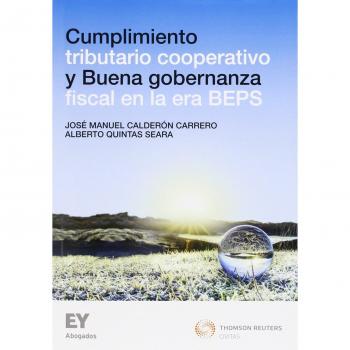 Cumplimiento tributario cooperativo y buena gobernanza fiscal en la era BEPS