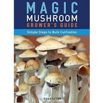 Magic Mushroom Grower's Guide Simple Steps to Bulk Cultivation