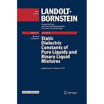 Static Dielectric Constants of Pure Liquids and Binary Liquid Mixtures: Supplement to Volume IV/17: 4