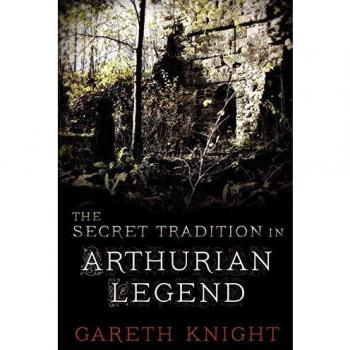 The Secret Tradition in Arthurian Legend