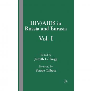 HIV/AIDS in Russia and Eurasia: Volume I: 1