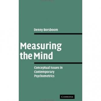 Measuring the Mind: Conceptual Issues in Contemporary Psychometrics
