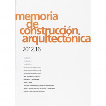 Memoria de construcción arquitectónica. 2012.16