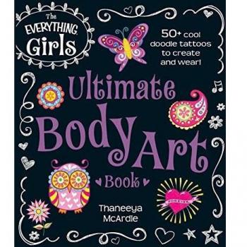 Libro de Arte Corporal para Niñas: Más de 50 Tatuajes Doodle Geniales para Crear y Llevar