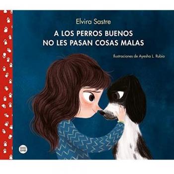 A los perros buenos no les pasan cosas malas