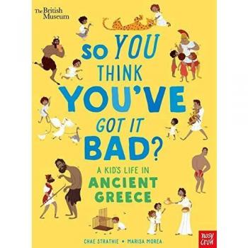 Así que piensas que lo tienes mal? - La vida de un niño en la antigua Grecia