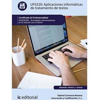 Aplicaciones informáticas de tratamiento de textos. ADGG0208 - Actividades administrativas en la relación con el cliente