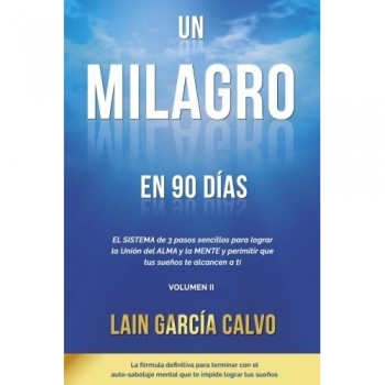 Un Milagro en 90 Dias: 2