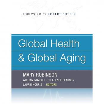 Global Health and Aging: A Comprehensive Guide (Paperback)