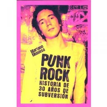 Punk Rock: historia de 30 años de subversión