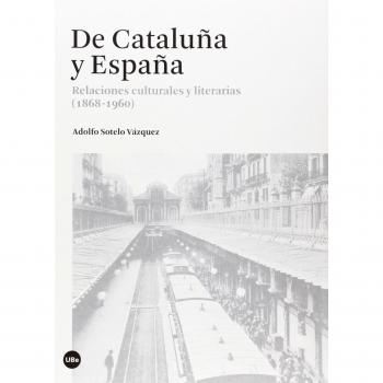 De Cataluña y España: Relaciones culturales y literarias