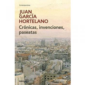 Crónicas, invenciones, paseatas