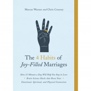 The 4 habits of joyfilled marriages how 15 minutes a day will help you stay in love