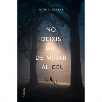 No deixis mai de mirar al cel