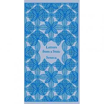 Letters from a Stoic: Epistulae Morales Ad Lucilium