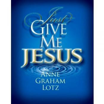 JUST GIVE ME JESUS REPAK