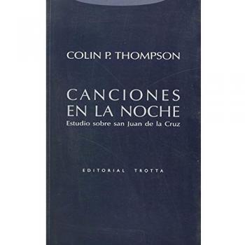 Canciones En La Noche. Estudio Sobre San Juan De La Cruz